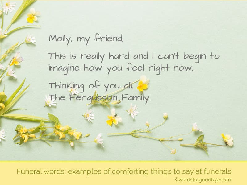 Funeral Words Examples Of Comforting Things To Say At Funerals